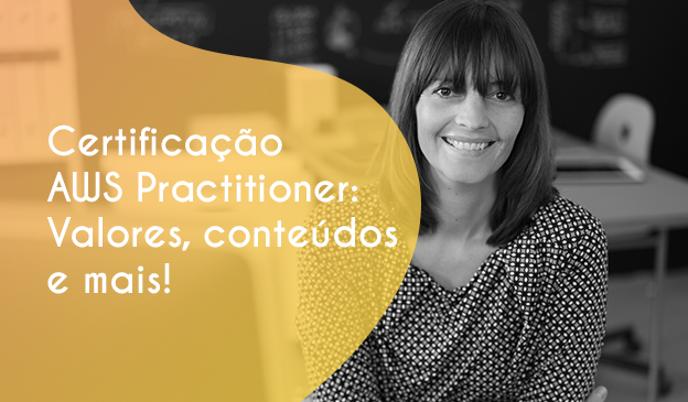 Banner Certificação AWS Practitioner: valores, conteúdos e mais!