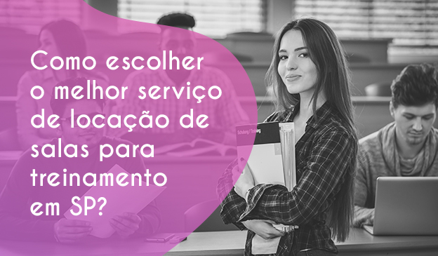 Banner Como escolher o melhor serviço de locação de salas para treinamento em SP?