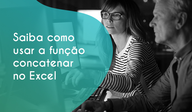 Banner Saiba como usar a função concatenar no Excel