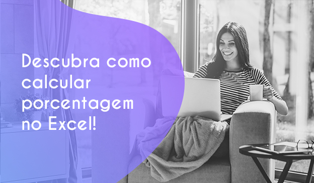 Banner Descubra como calcular porcentagem no Excel!