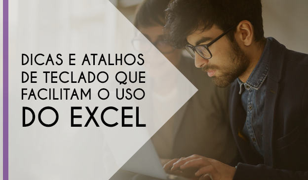 Banner Dicas e atalhos de teclado que facilitam o uso do Excel