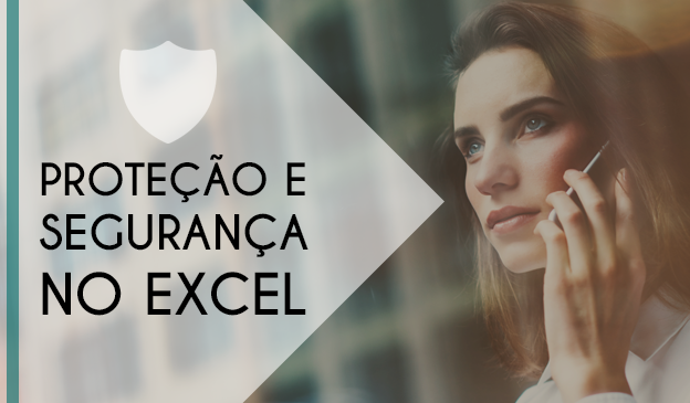 Banner Proteção e Segurança no Excel