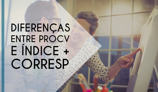 Banner Diferenças entre PROCV e ÍNDICE+CORRESP