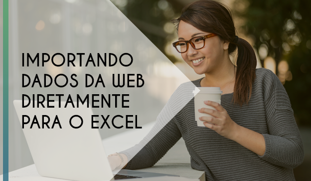 Banner Importando dados da WEB diretamente para o Excel
