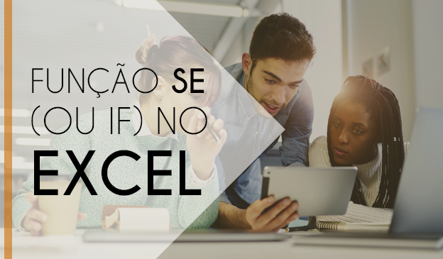 Banner Função SE (ou IF) no Excel