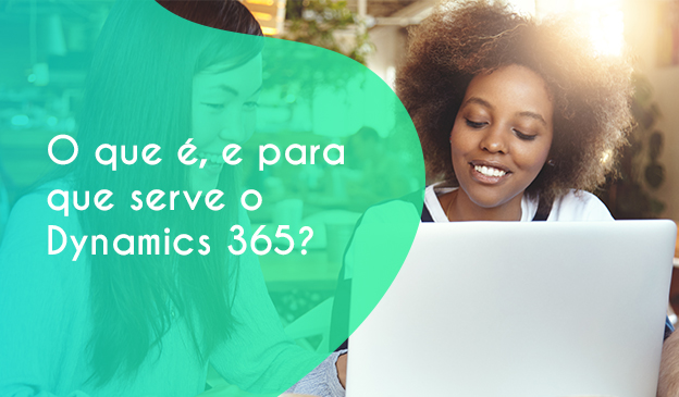 Banner O que é e para que serve o Dynamics 365?