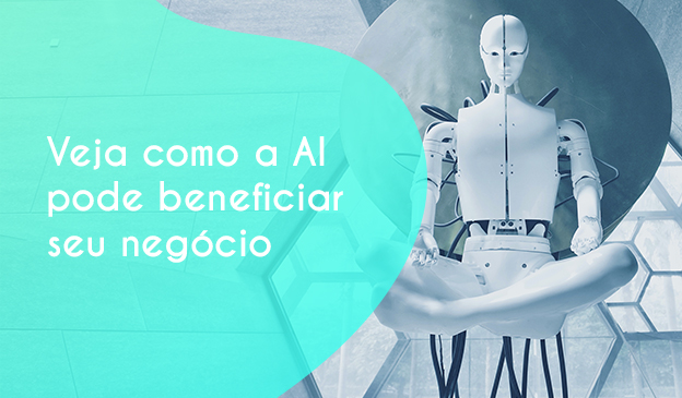 Banner Veja como a IA pode beneficiar seu negócio