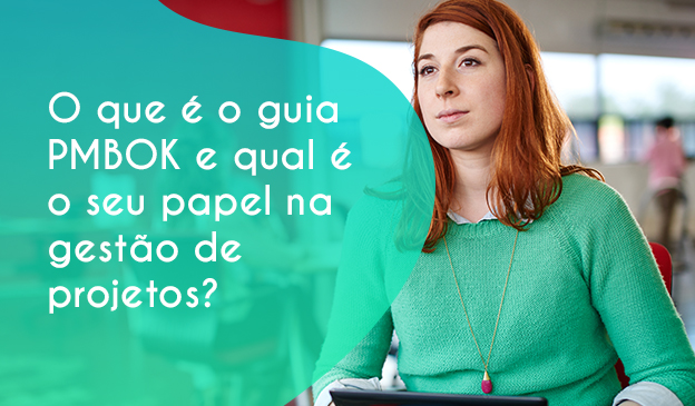 Banner O que é o guia PMBOK e qual é o seu papel na gestão de projetos?