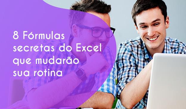 Banner 8 Fórmulas secretas do Excel que mudarão sua rotina