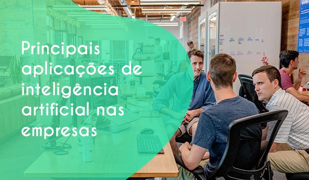 Banner Principais aplicações de Inteligência Artificial nas empresas: veja quais são