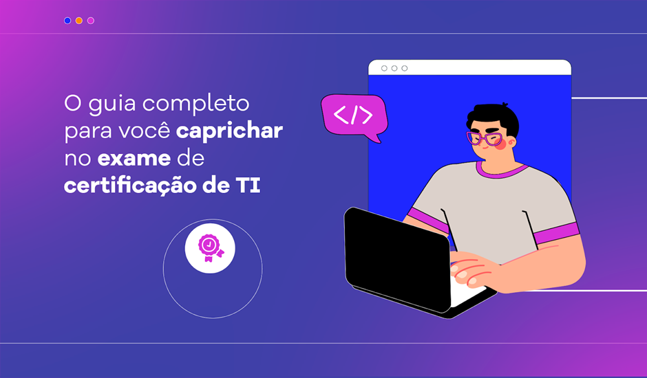 Banner O guia completo para você se preparar para um exame de certificação de TI
