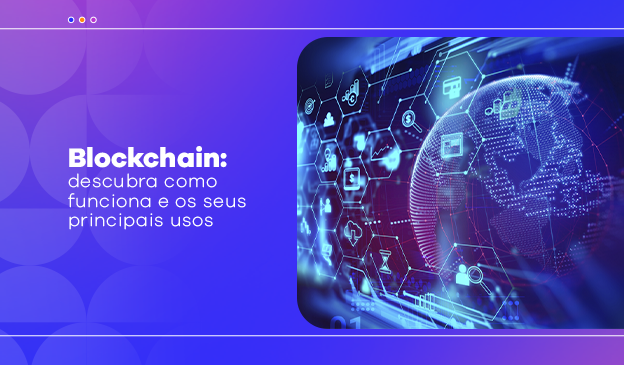 Banner Blockchain: descubra como funciona e os seus principais usos