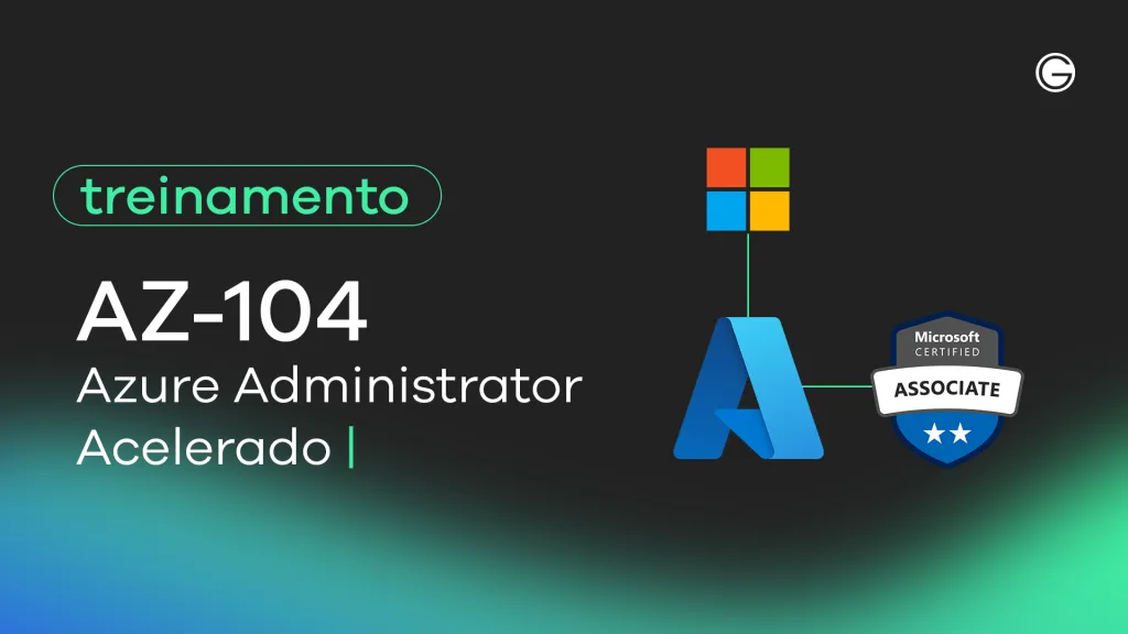 Imagem de capa AZ-104: Azure Administrator Acelerado