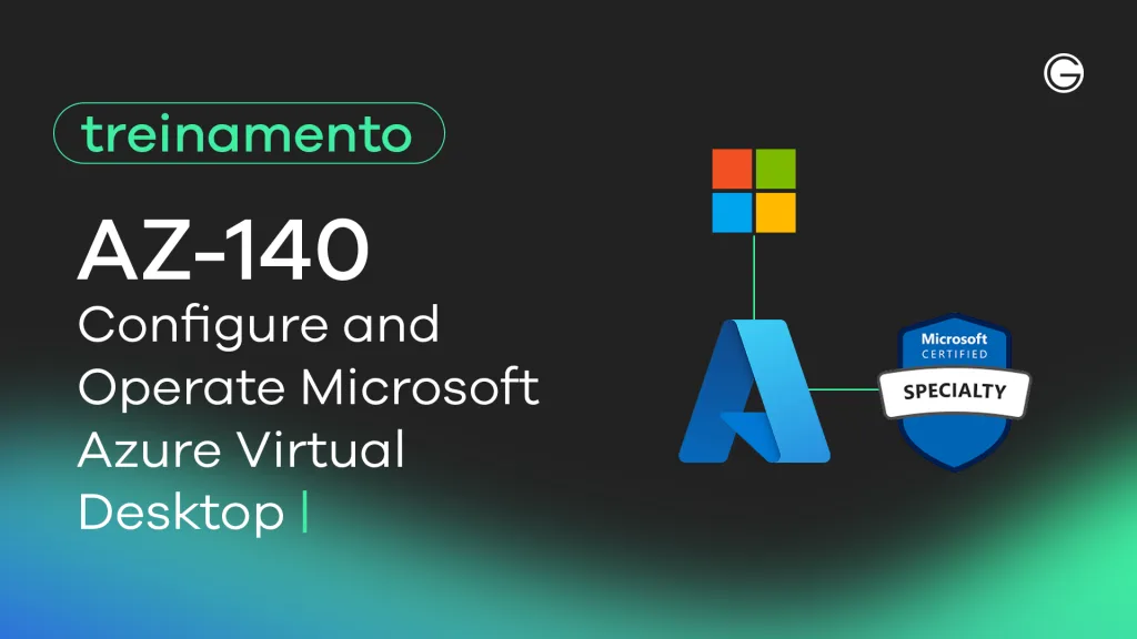 Imagem de capa AZ-140: Configure and Operate Microsoft Azure Virtual Desktop