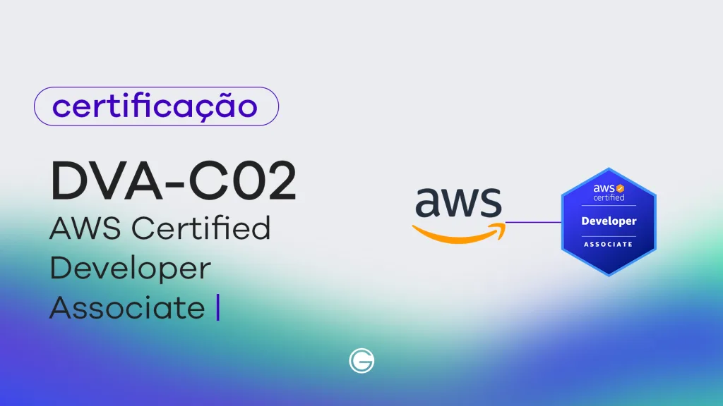 Imagem de capa Exame AWS Certified Developer – Associate (DVA-C02)
