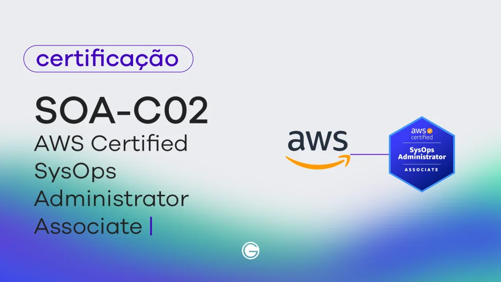 Imagem de capa Exame AWS Certified SysOps Administrator – Associate (SOA-C02)