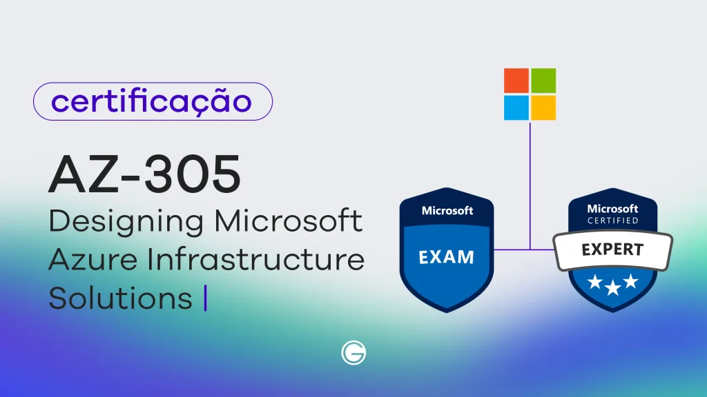 Imagem de capa Exame AZ-305: Designing Microsoft Azure Infrastructure Solutions