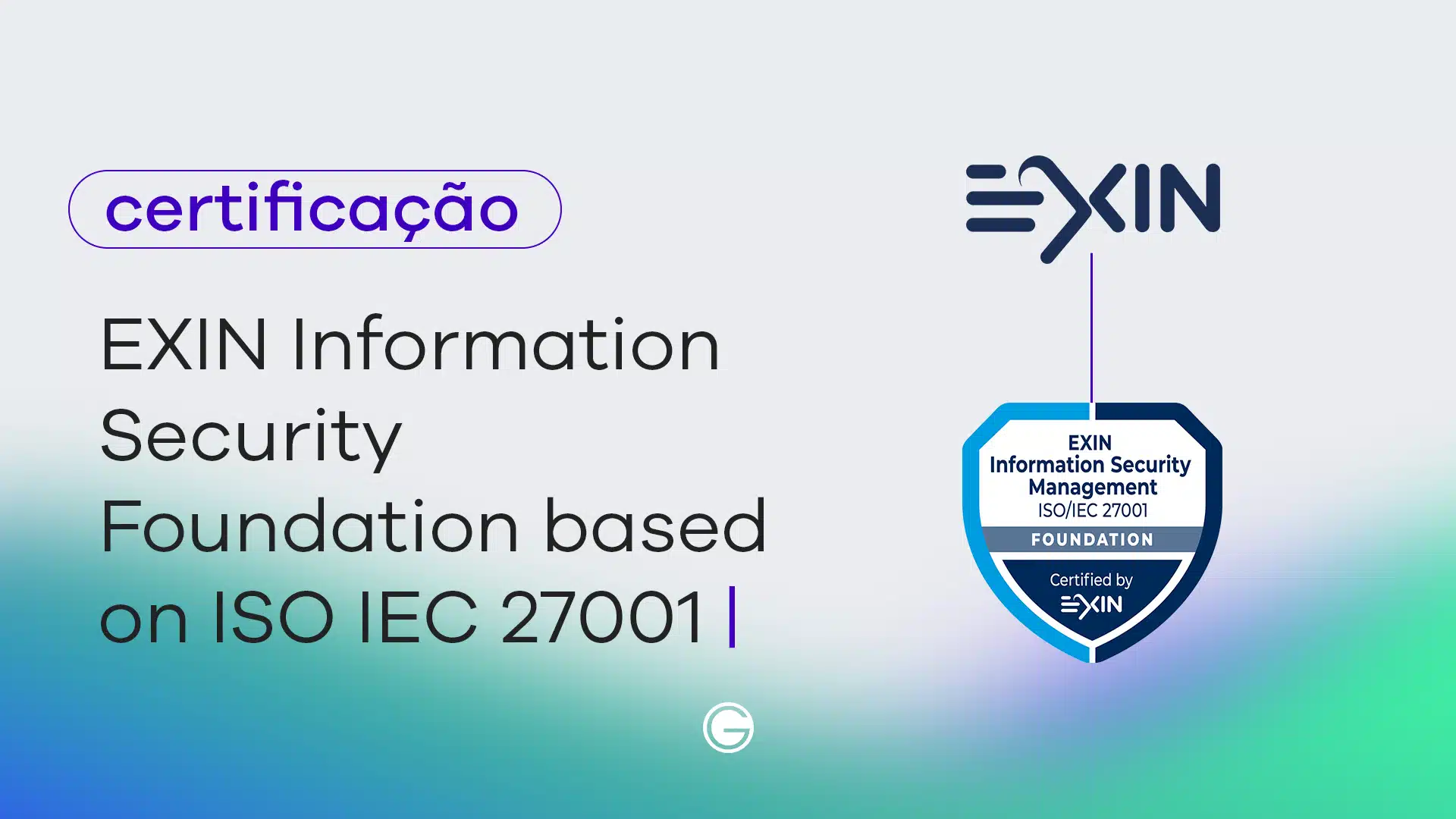 Imagem de capa Exame EXIN Information Security Foundation based on ISO IEC 27001