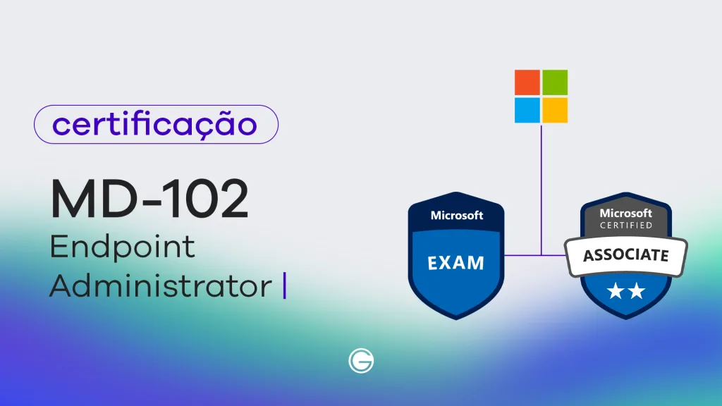 Imagem de capa Exame MD-102: Endpoint Administrator