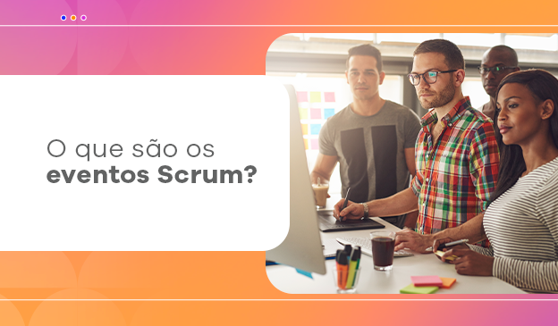 Banner O que são os eventos Scrum?