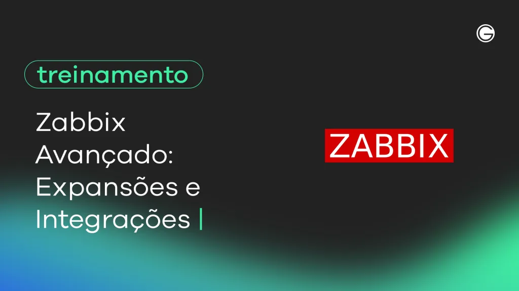 Imagem de capa Zabbix Avançado: Expansões e Integrações