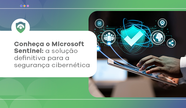 Banner Conheça o Microsoft Sentinel