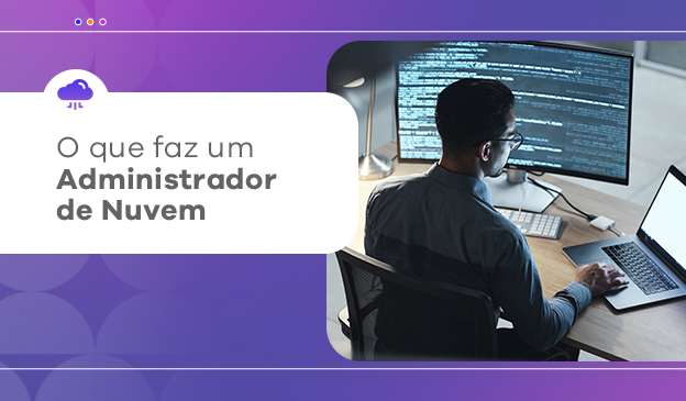Banner O que faz um administrador de nuvem?