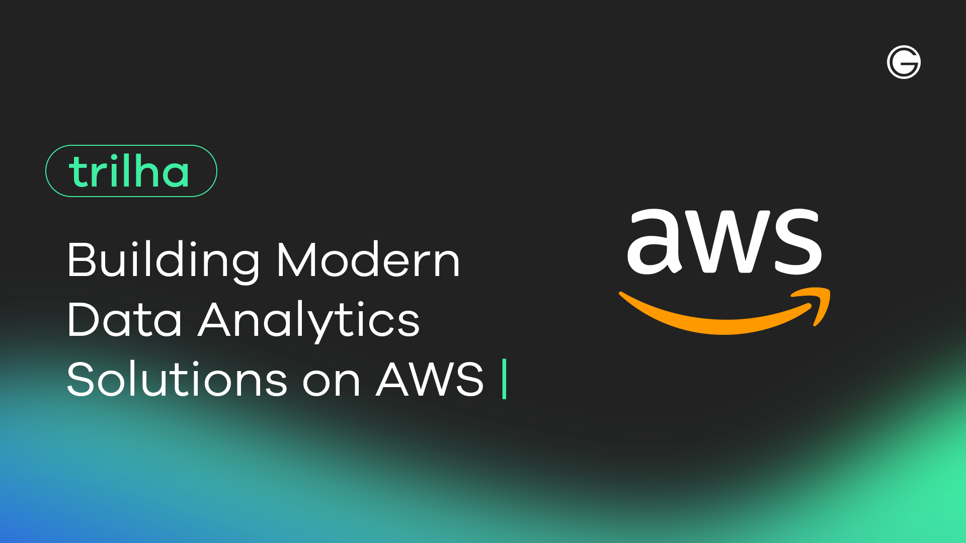 Imagem de capa Trilha Building Modern Data Analytics Solutions on AWS