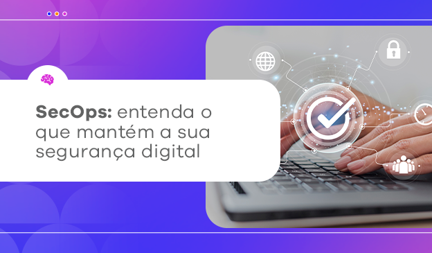 Banner SecOps: entenda o que mantém a sua segurança digital
