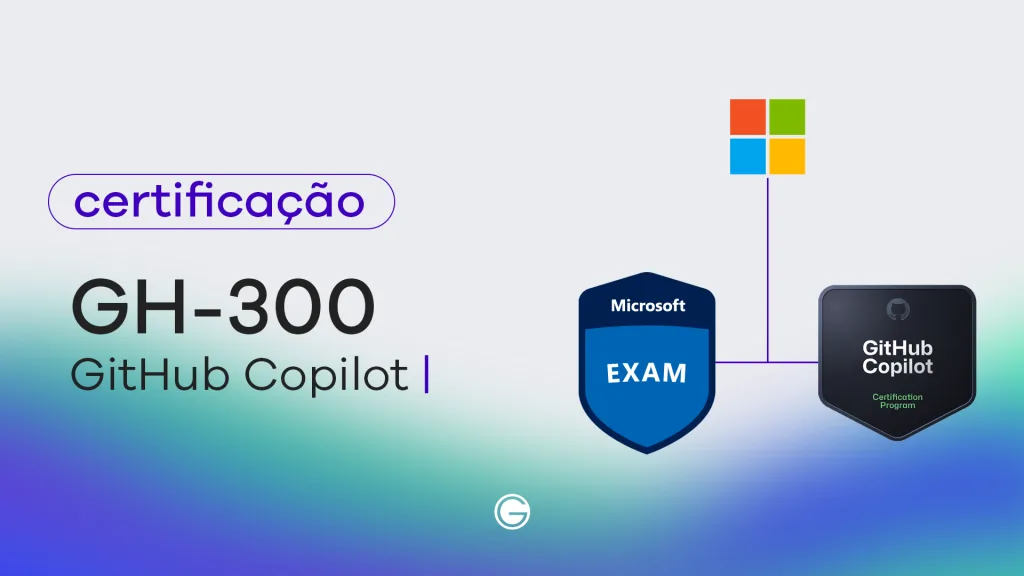 Imagem de capa Exame GH-300: GitHub Copilot