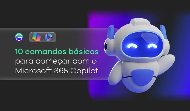 Banner 10 comandos básicos para começar com o Microsoft 365 Copilot (guia prático com exemplos)