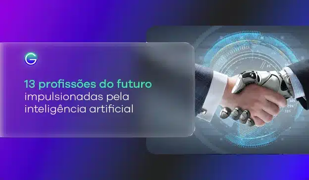 Banner 13 profissões do futuro impulsionadas pela inteligência artificial