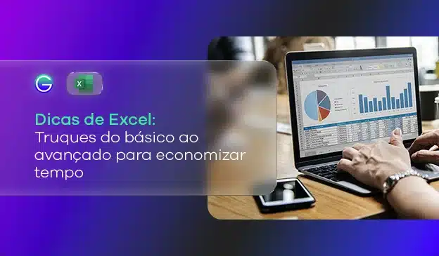 Banner Dicas de Excel: truques do básico ao avançado para economizar tempo