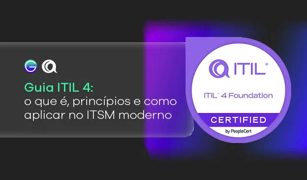 Banner Guia ITIL 4: o que é, princípios e como aplicar no ITSM moderno