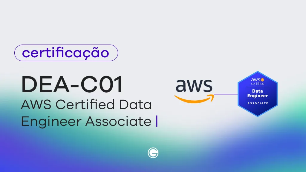 Imagem de capa Exame AWS Certified Data Engineer – Associate (DEA-C01)