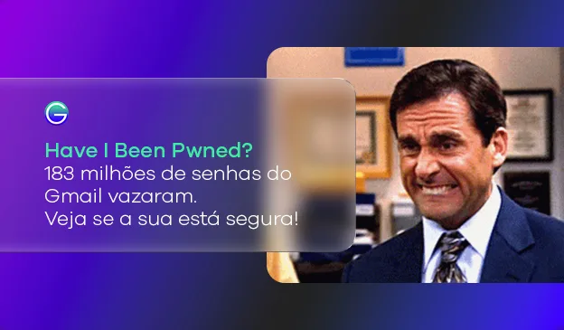 Banner Have I Been Pwned? 183 milhões de senhas do Gmail vazaram. Veja se a sua está segura