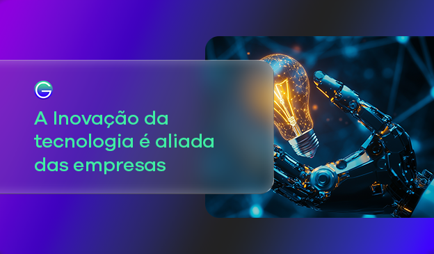 Banner A Inovação da tecnologia é aliada das empresas