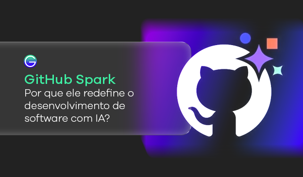 Banner GitHub Spark: redefinindo o desenvolvimento de software com IA