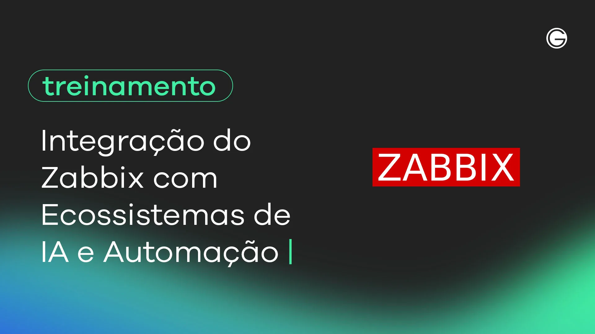 Imagem de capa Integração do Zabbix com Ecossistemas de IA e Automação
