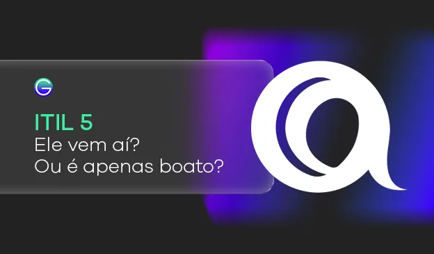 Banner ITIL 5: ele vem aí? Ou é apenas boato?