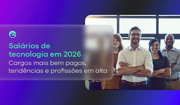 Banner Salários de tecnologia em 2026: tendências e profissões em alta