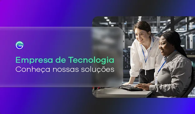 Banner Empresa de Tecnologia: conheça nossas soluções