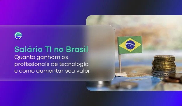 Banner Salário TI no Brasil: quanto ganham os profissionais de tecnologia?