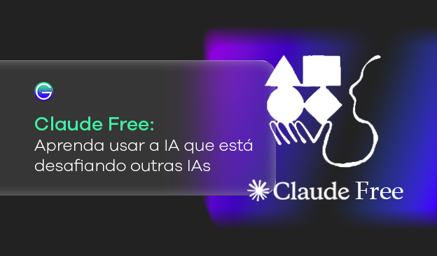Banner Claude Free: aprenda usar a IA que está desafiando outras IAs