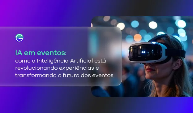 Banner IA em Eventos: como a IA está revolucionando experiências