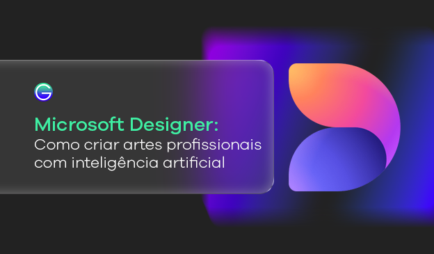 Banner Microsoft Designer: Como Criar Artes Profissionais com Inteligência Artificial