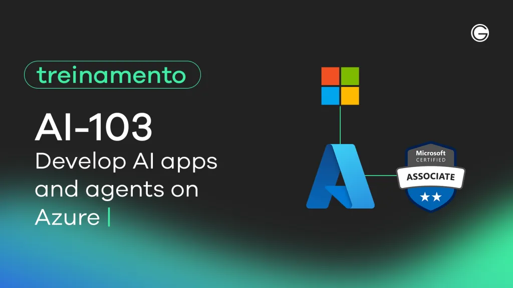 Imagem de capa AI-103: Develop AI apps and agents on Azure